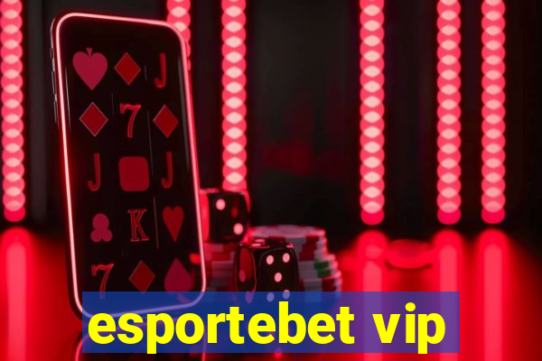 esportebet vip