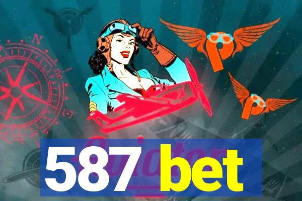 587 bet