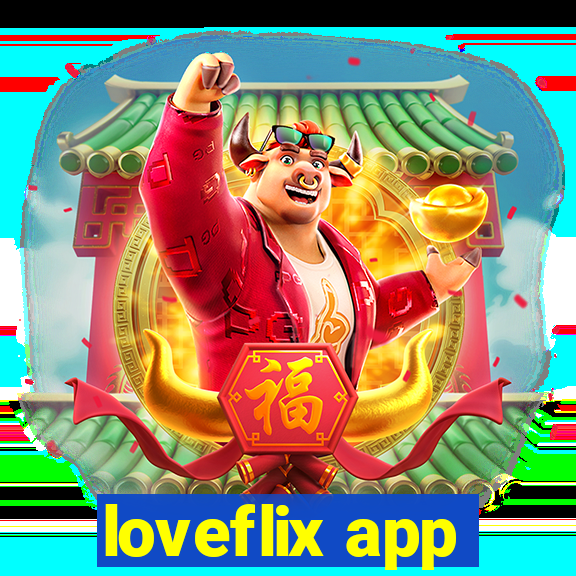 loveflix app