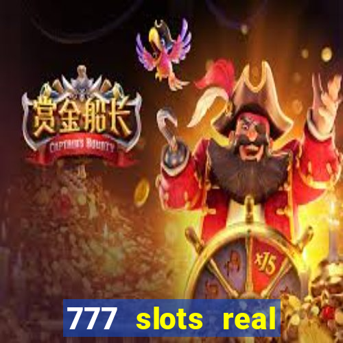 777 slots real cash 2022