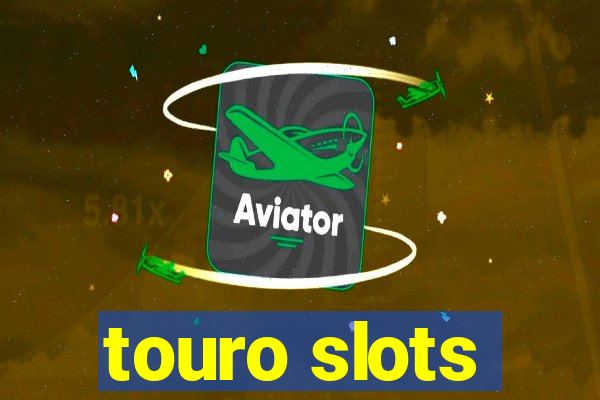 touro slots