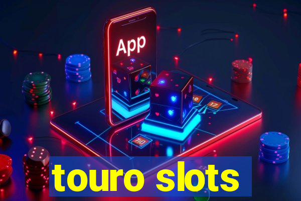 touro slots