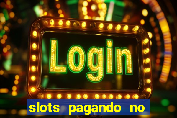 slots pagando no cadastro saque free 2024