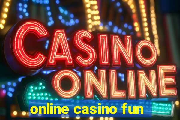 online casino fun