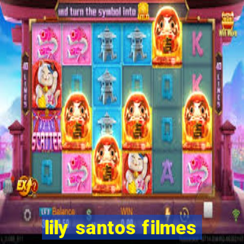 lily santos filmes