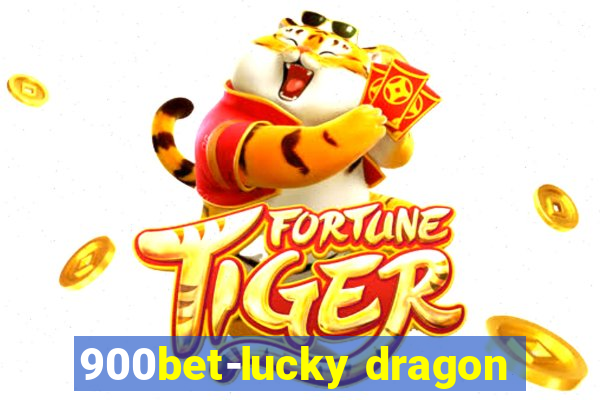 900bet-lucky dragon