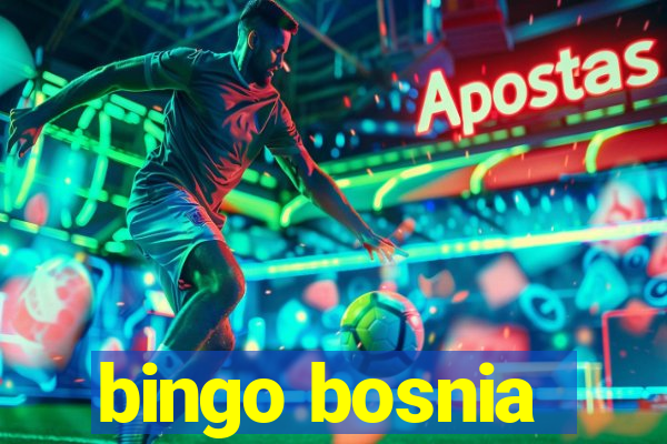 bingo bosnia