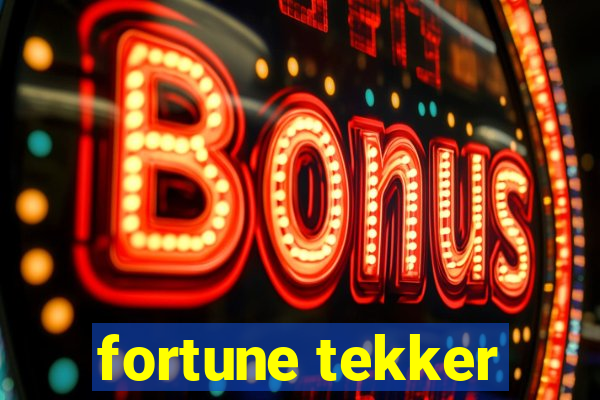 fortune tekker