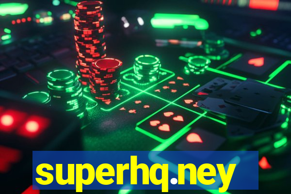 superhq.ney