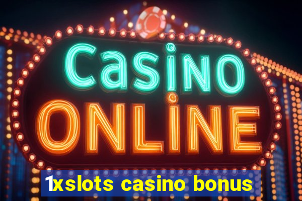 1xslots casino bonus