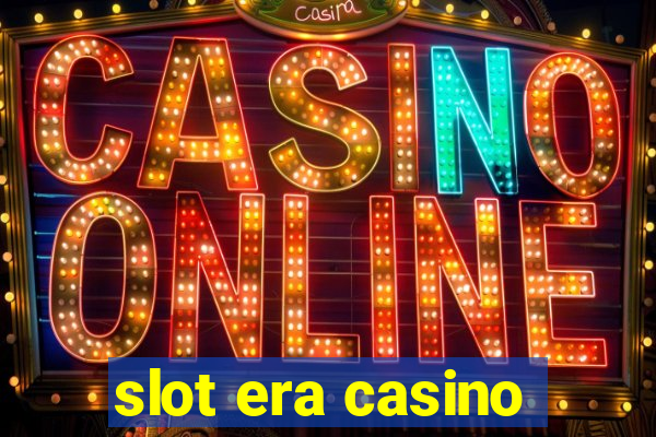 slot era casino