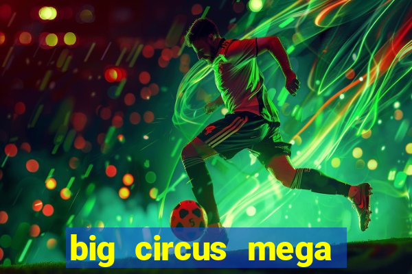 big circus mega fire blaze slot