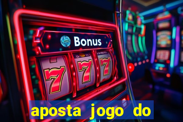 aposta jogo do brasil hoje