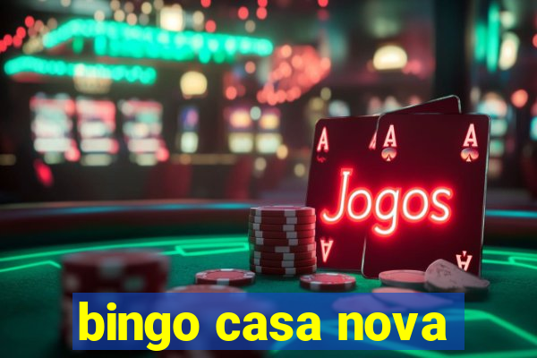 bingo casa nova