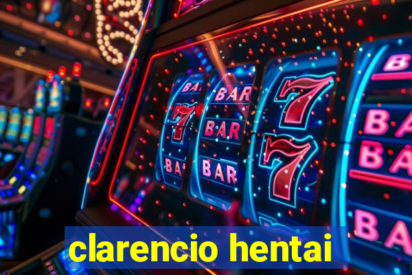 clarencio hentai