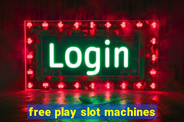 free play slot machines