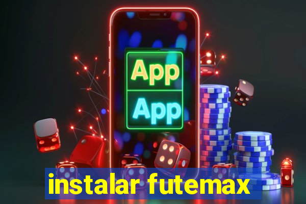 instalar futemax