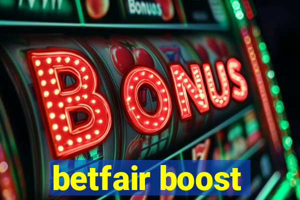 betfair boost