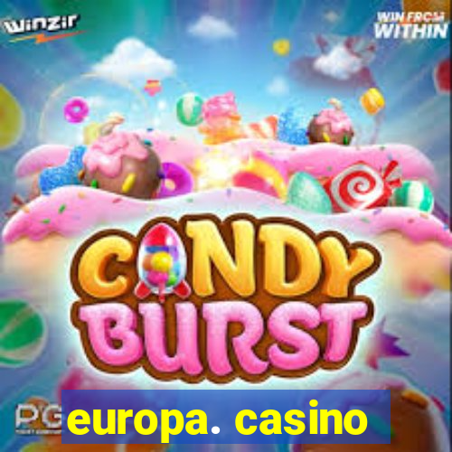 europa. casino