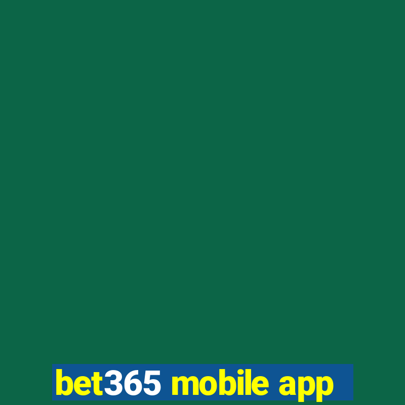 bet365 mobile app