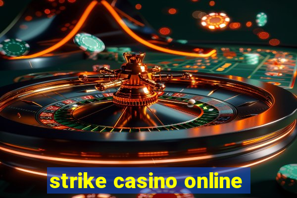 strike casino online