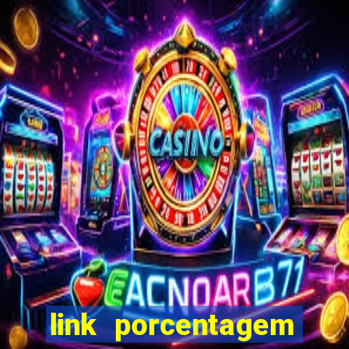 link porcentagem slots pg