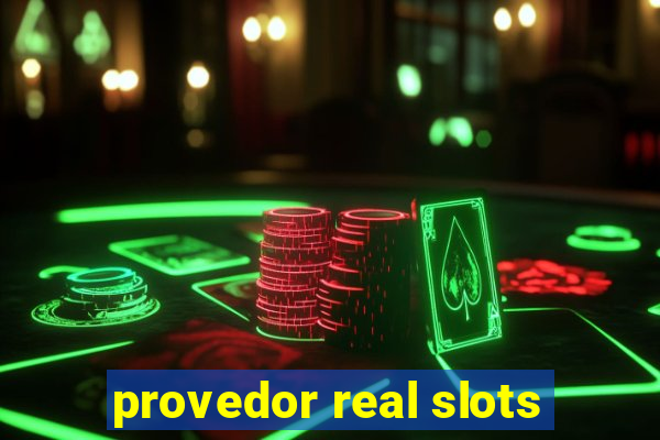 provedor real slots