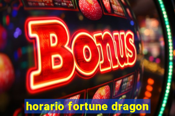 horario fortune dragon