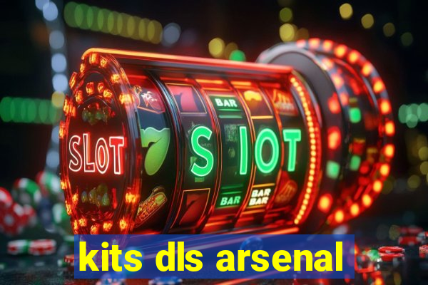 kits dls arsenal