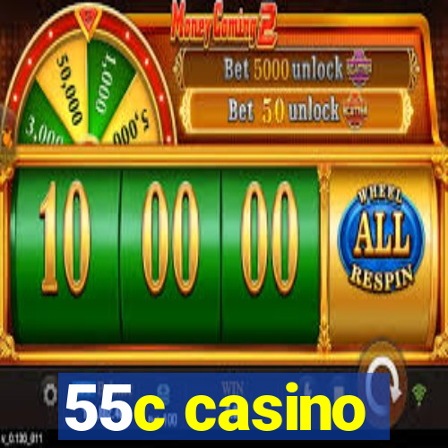 55c casino