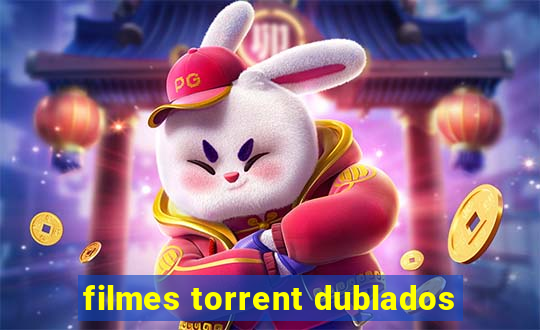 filmes torrent dublados