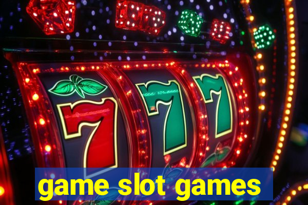 game slot games