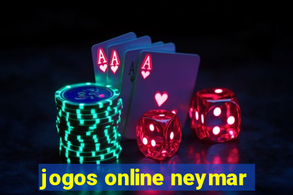 jogos online neymar