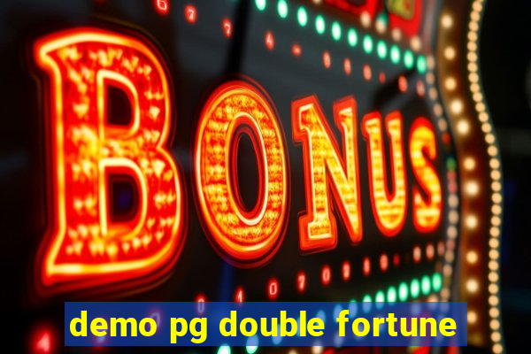 demo pg double fortune