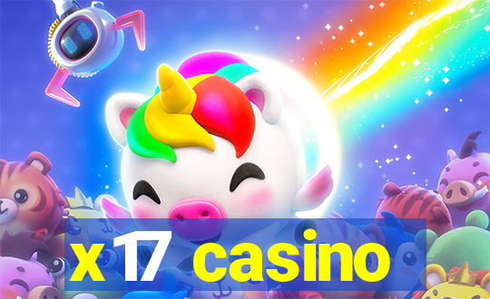 x17 casino