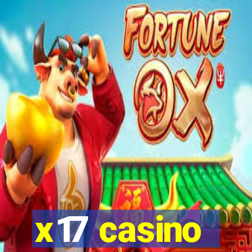 x17 casino