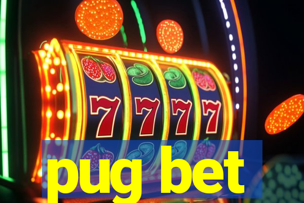 pug bet