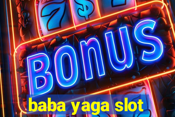 baba yaga slot