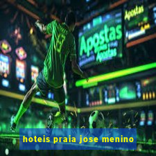 hoteis praia jose menino