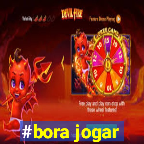 #bora jogar