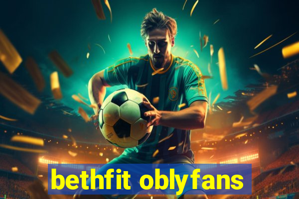 bethfit oblyfans