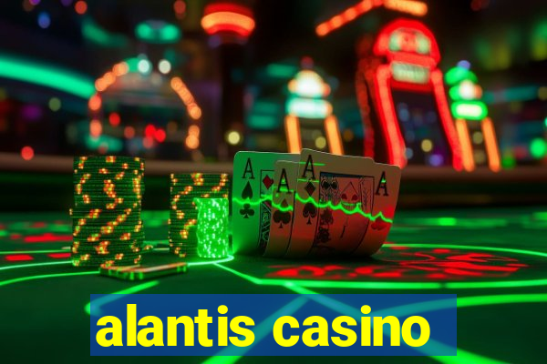 alantis casino