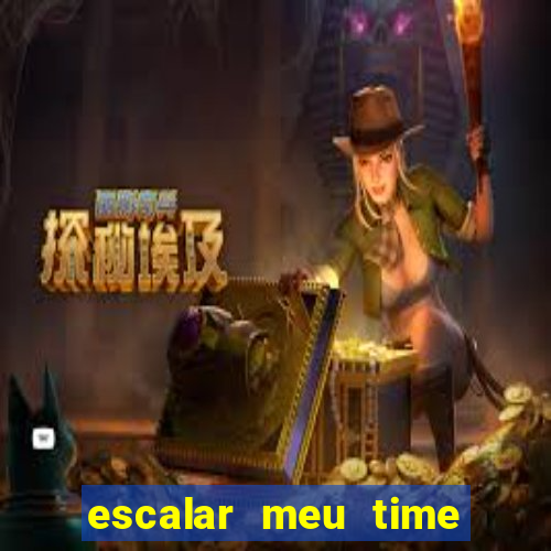 escalar meu time de futebol