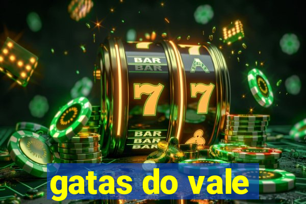 gatas do vale