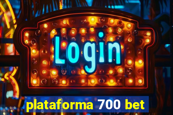 plataforma 700 bet