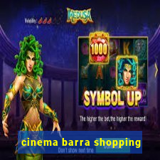 cinema barra shopping