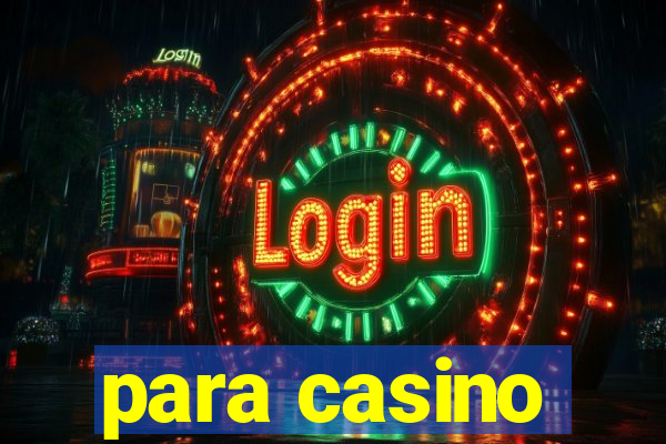 para casino