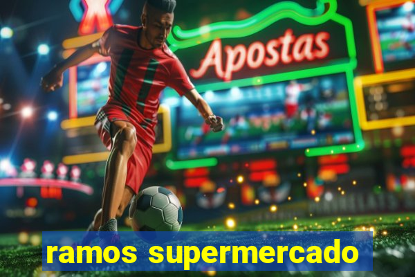 ramos supermercado