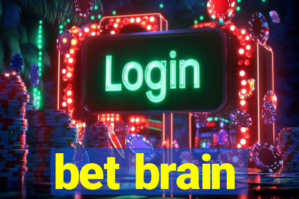 bet brain