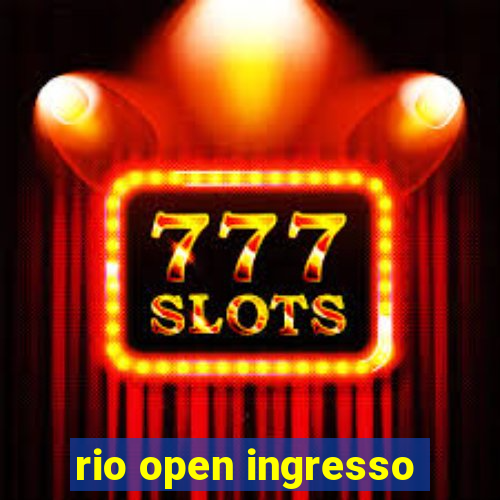 rio open ingresso